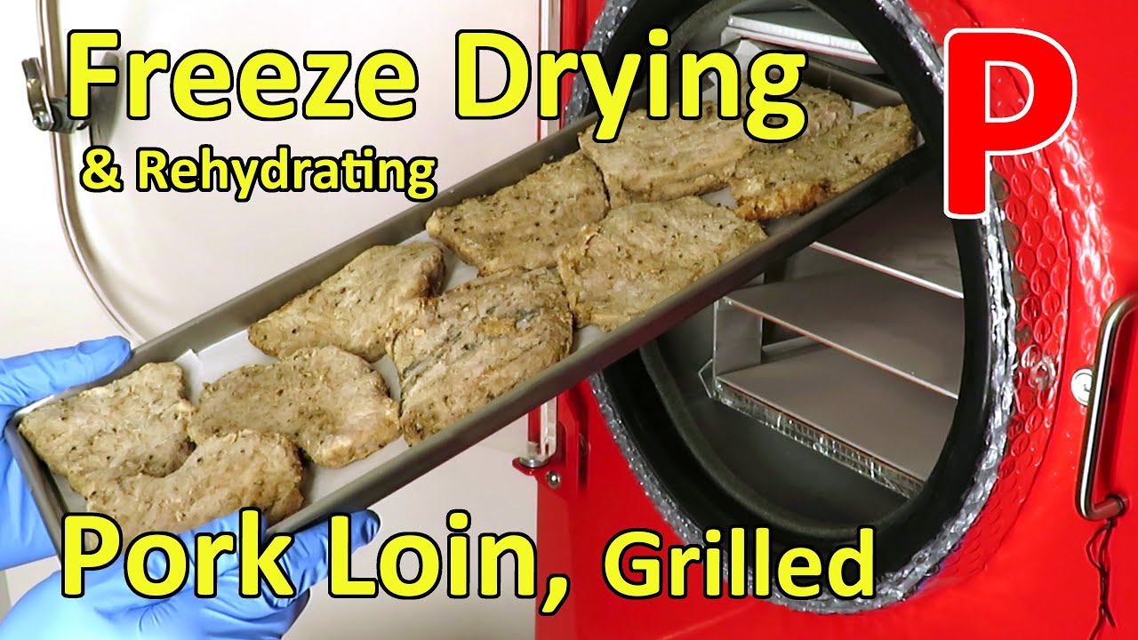 Freeze Drying Pork Loin Steaks, grilled YouTube