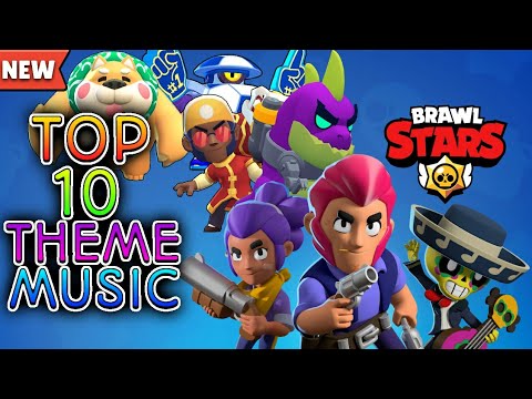 Top 10 Awesome Theme Music Brawl Stars Youtube