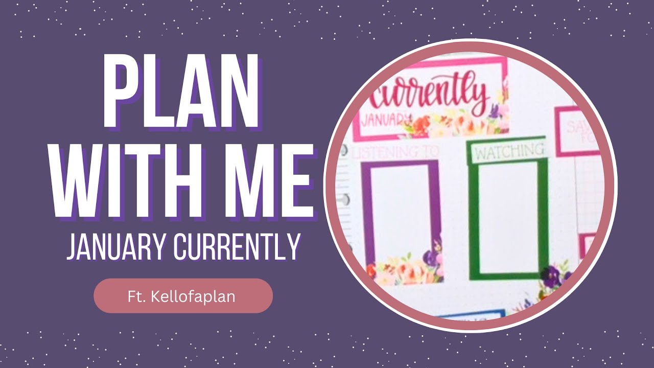 January 2025 Currently Page | Plan With Me | KellofaPlan Stickers