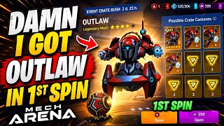 Outlaw Crate Rush Spin Mech Arena 🎊😍| Insane luck 🥶🎉| @BhavayMech-Arena