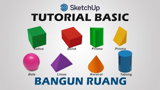 TUTORIAL SKETCHUP BASIC - 3D BANGUN RUANG screenshot 4