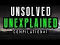 Unsolved and unexplained mysteries compilation 1