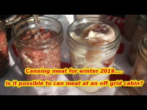 How to can meat. canning meat at the cabin 2019/2020. Homesteading off