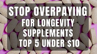 Affordable Anti-Aging: Top 5 Supplements Under $10
