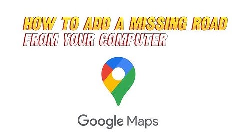 How to add a missing road in Google Maps 🌍🛤️