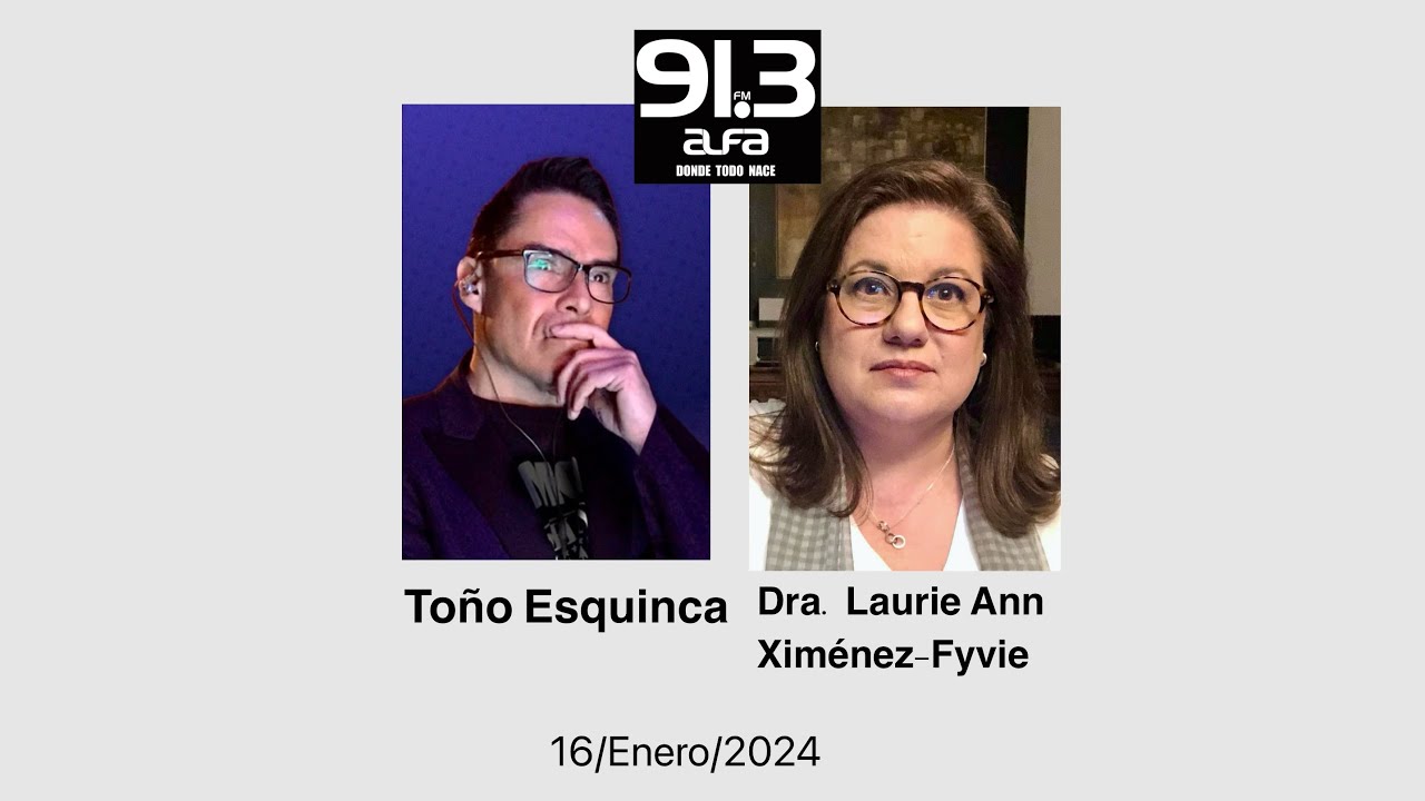 COVID19 Antonio Esquinca en 91.3 Alfa entrevista a la Dra. Laurie Ann