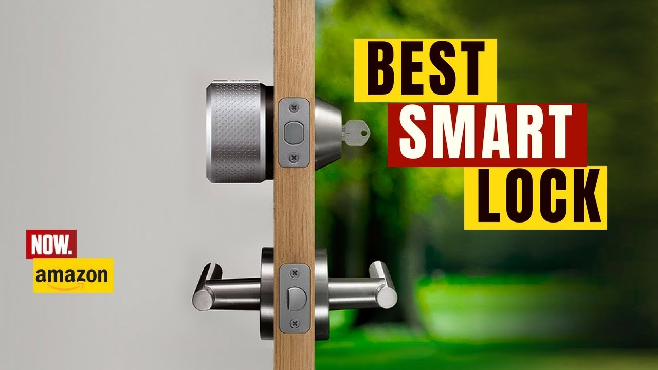 Best affordable Smart Lock 2019 | Newest Smart Lock Review 2019