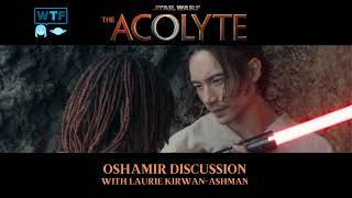 Podcast | The Acolyte: OSHAMIR Discussion