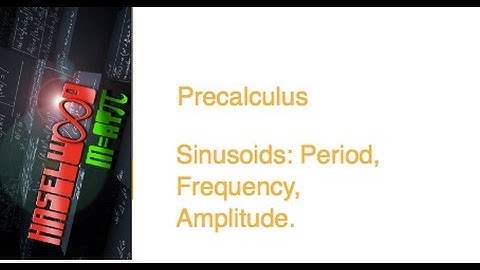 Precalculus - 4.4 Notes Example 3: Sinusoidal Graphs