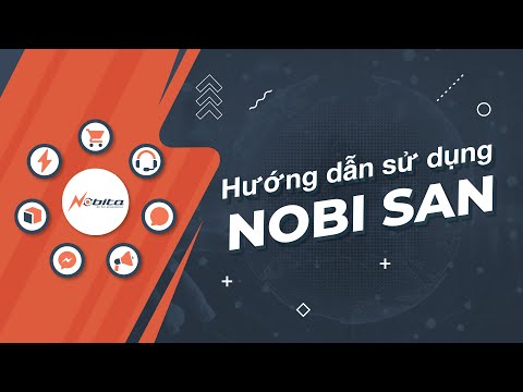 Hướng Dẫn Sử Dụng Các Tính Năng NobiSan - Phần mềm Nobi ECRM
