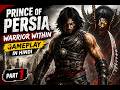 Prince of Persia Warrior Within Gameplay in Hindi Prince of Persia Warrior Within Gameplay in Hindi