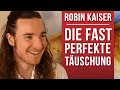 DIE FAST PERFEKTE TÄUSCHUNG (Robin Kaiser im Interview) Die WAHRHEIT ÜBERALL um 180° VERDREHT!