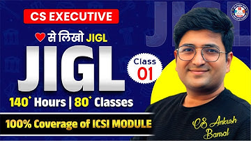CS EXECUTIVE GROUP 1 DEMO🔴  JIGL CLASS 1🔴 DEC/JUNE 2026 🔴 TARGET 90+ 🔥CS ANKUSH BANSAL #vgstudyhub