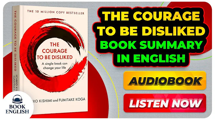 "💡 The Courage to Be Disliked 📖 | Book Summary & Audiobook in English | Self-Help & Psychology"