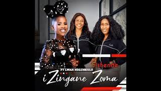 IZINGANE ZOMA - ISHENDE FT LWAH NDLUNKULU [2025]