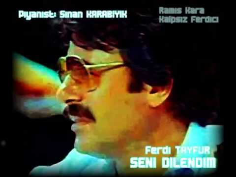 ferdi tayfur seni dilendim