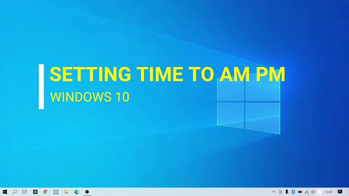 Setting clock to AM PM windows 10 fresh Install