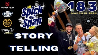 Story Telling -  #183 - The Spicka & Span Show