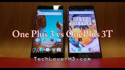 OnePlus 3T vs OnePlus 3 - Overview & Performance Test