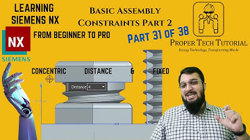 Concentric, Distance & Fixed | Basic Assembly Constraint (31/38) | UG NX @ProperTechTutorial Arslan