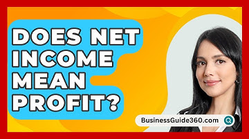 Does Net Income Mean Profit? - BusinessGuide360.com