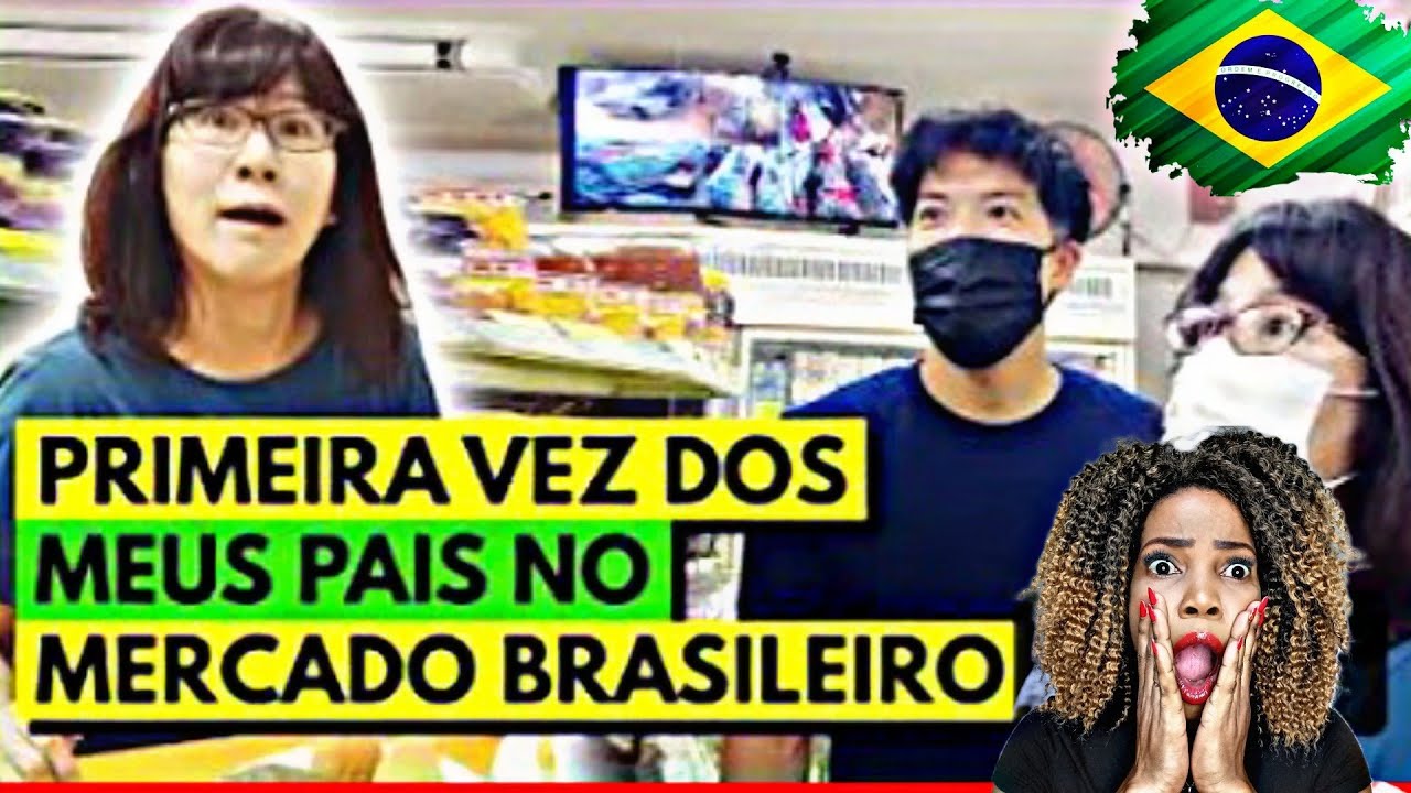 LEVOU OS PAIS NO MERCADO BRASILEIRO PELA PRIMEIRA VEZ *PRA ME VAI SER ASSIM MESMO *🙈