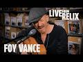 Foy Vance | Live From Relix