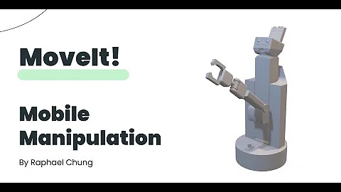 Mobile Manipulation by MoveIt