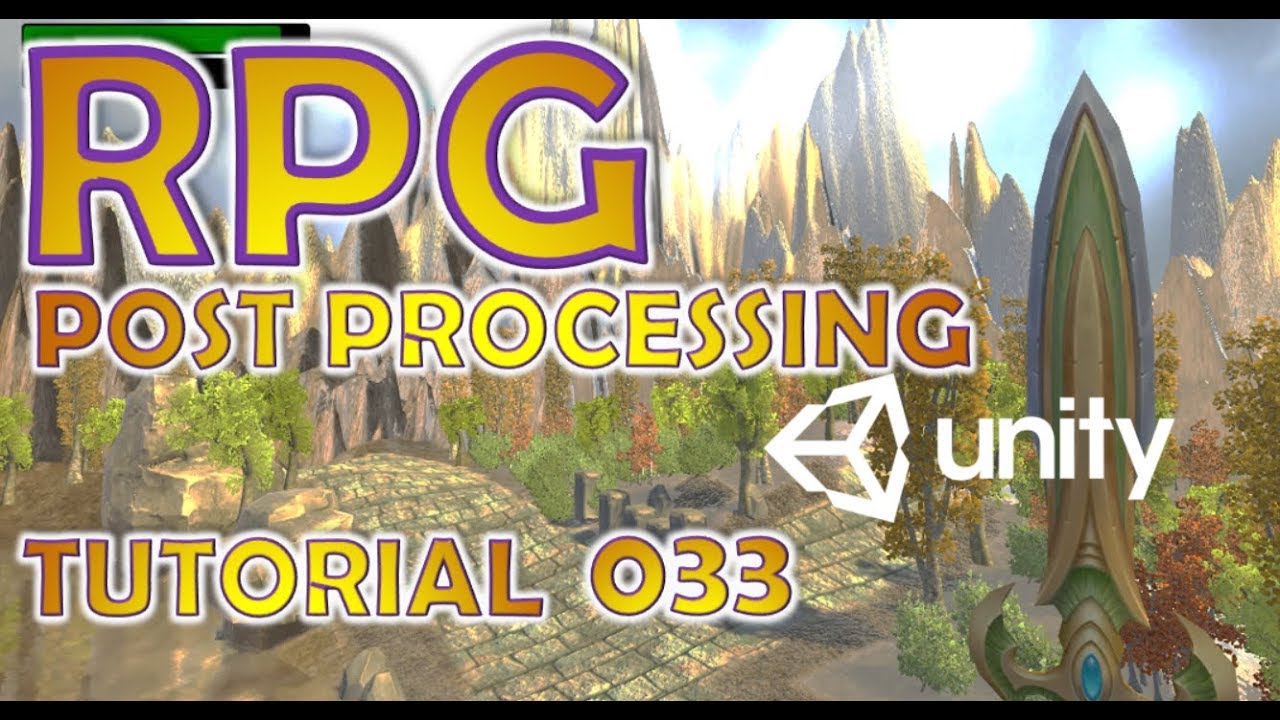 How To Make An RPG For FREE - Unity Tutorial #033 - POST PROCESSING