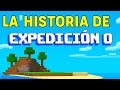 LA HISTORIA | ANTES DE EXPEDICION 0