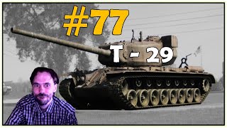 (｡◕‿‿◕｡)▲World of Tanks Blitz прохождение ▲Т - 29 ▲#77(｡◕‿‿◕｡)