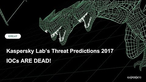 Kaspersky Lab’s Predictions 2017: Clues are Dead