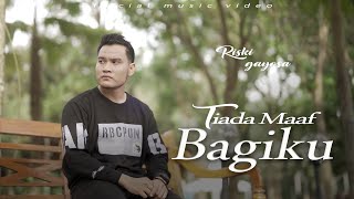 Lagu Minang  Terbaru  2023 - Riski Gayosa  -  Tiada Maaf Bagi Diriku (Official Music Video)
