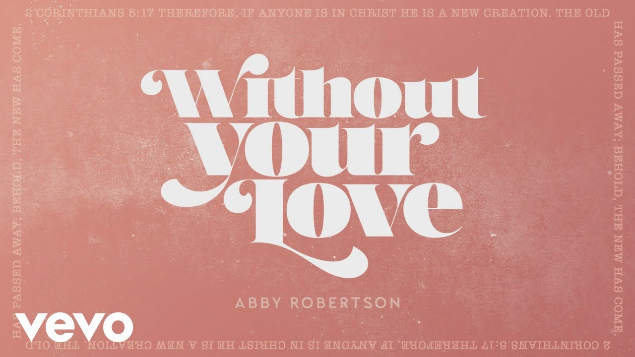 Without Your Love Without Your Love