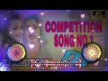Competition song no1 dj remix  golu paswan official buxar 2023