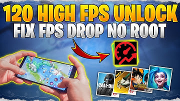 How To Force 120FPS Android | Enable 120Fps Fix Lag - No Root