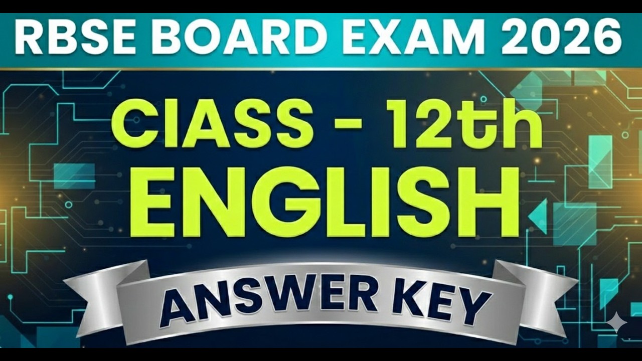 RBSE Board Exam 2026 Class 12 English Answer Key | 12th English Paper Solution | Rajasthan Board