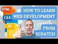 How to learn web development from scratch [The Right Way]