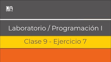Laboratorio / Programación - Clase 9 - Ejercicio 7