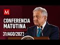 Conferencia matutina de AMLO, 31 de agosto de 2023