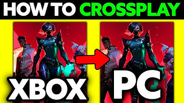 How To Crossplay Valorant XBOX and PC? (2025)