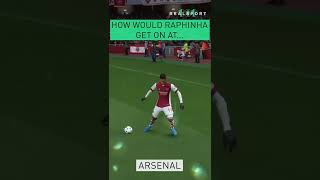 FIFA 22 - How Would Raphinha Get on at Arsenal shorts