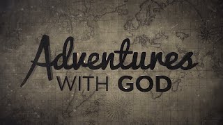 Information Adventures With God Official Trailer Guide