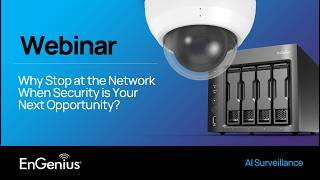 Webinar: Why Stop at the Network When Security Is Your Next Opportunity