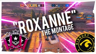 Roxanne - Rainbow Six Siege Montage