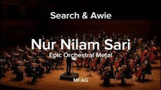 Search & Awie | Nur Nilam Sari | Epic Orchestral Metal
