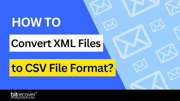 How to Convert XML Files to CSV File Format? | Convert XML to CSV