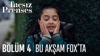 Taçsız Prenses 4. Bölümüyle Bu Akşam Foxta