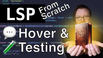 Language Server from Scratch: Integration Testing, Hover, and Hands-On   Exercises (LSP)