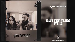 Queen Naija - Butterflies Pt. 2 (Acoustic - 432Hz)